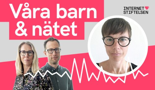 Podden Våra barn och nätet, gäst Karin Fängströmm